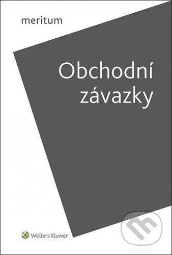 Meritum Obchodní závazky - Petr Liška, Karel Marek, Martin Janků