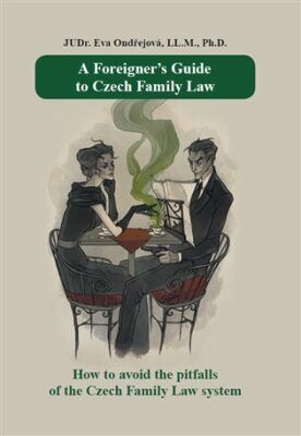 A Foreigner’s Guide to Czech Family Law - Ondřejová Eva, Brožovaná