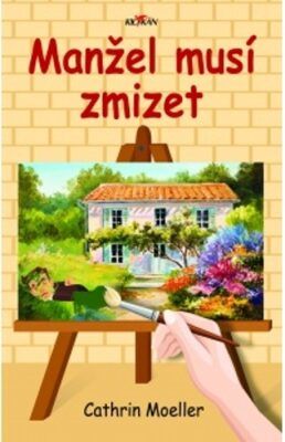 Manžel musí zmizet - Cathrin Moeller