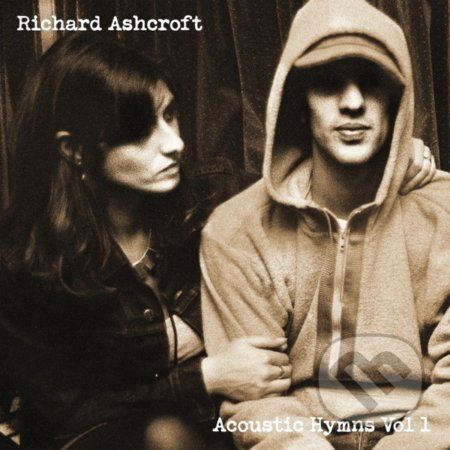 Richard Ashcroft: Acoustic Hymns Vol.1 LP - Richard Ashcroft