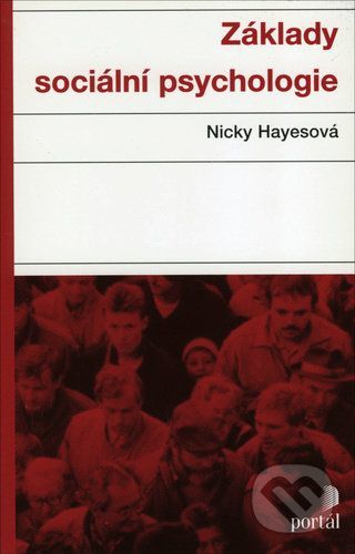 Základy sociální psychologie - Nicky Hayes