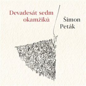 Devadesát sedm okamžiků - Paták Šimon, Brožovaná