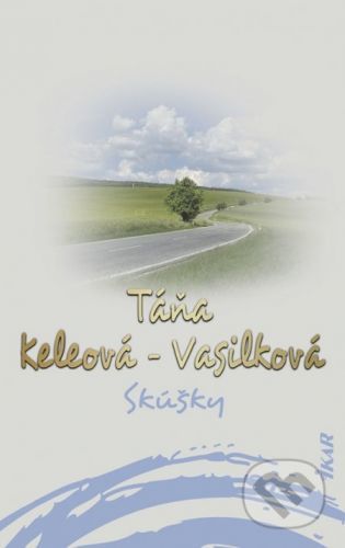 Skúšky - Táňa Keleová-Vasilková