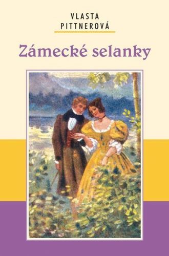 Zámecké selanky - Pittnerová Vlasta