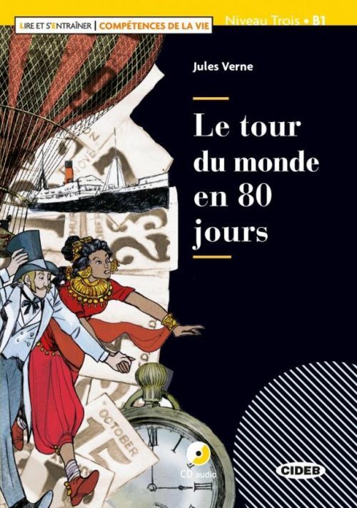 Le tour du monde en 80 jours Niveau Trois B1 - Verne Jules, Brožovaná