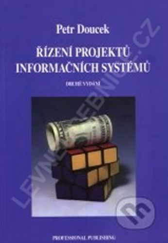 Řízení projektů informačních systémů 2.vyd. - Doucek Petr, Brožovaná