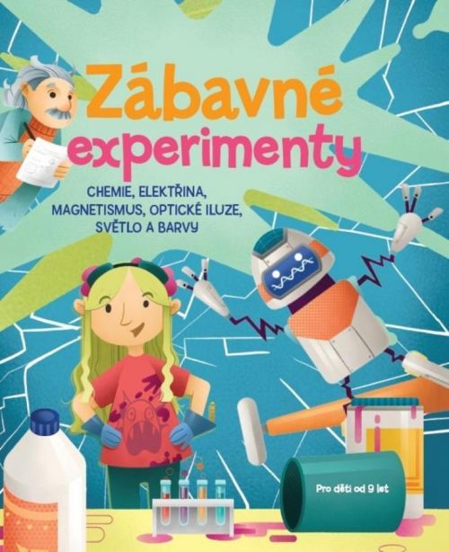 Zábavné experimenty - Chemie, elektřina a magnetismus - Crivellini Matteo