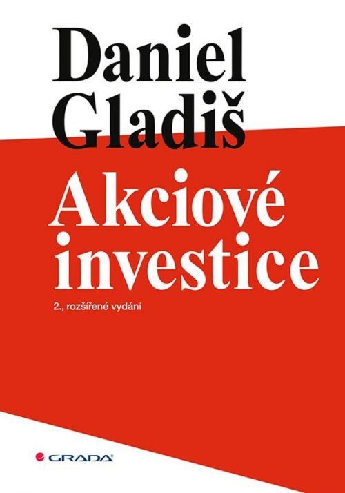 Akciové investice - Gladiš Daniel, Brožovaná