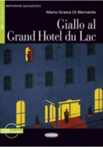 Giallo al Grand Hotel du Lac + CD - Di Bernardo Maria-Grazia, Brožovaná