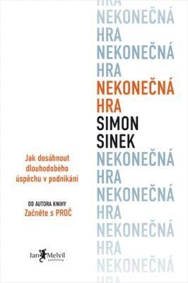 Nekonečná hra – Jak dosáhnout dlouhodobého úspěchu v podnikání - Simon Sinek, Brožovaná