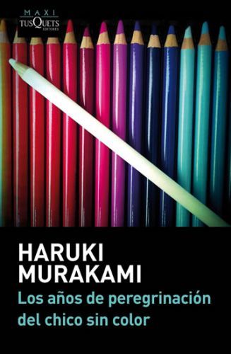 Los anos de peregrinación del chico sin color - Murakami Haruki, Brožovaná