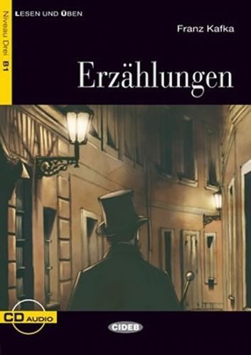 Lessen und Üben: Erzählungen + CD Niveau Drei B1 - Kafka Franz, Brožovaná