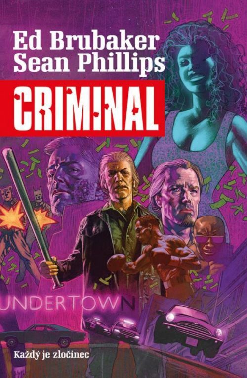 Criminal 1: Každý je zločinec - Brubaker Ed;Phillips Sean, Vázaná