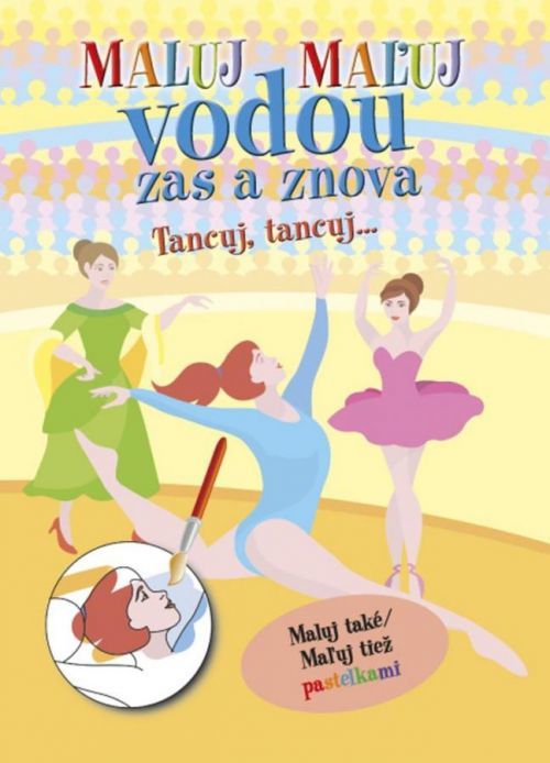 Maluj vodou zas a znova Tancuj, Tancuj..., Brožovaná