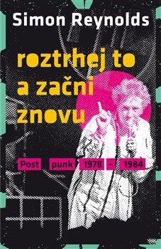 Roztrhej to a začni znovu - Reynolds Simon, Vázaná