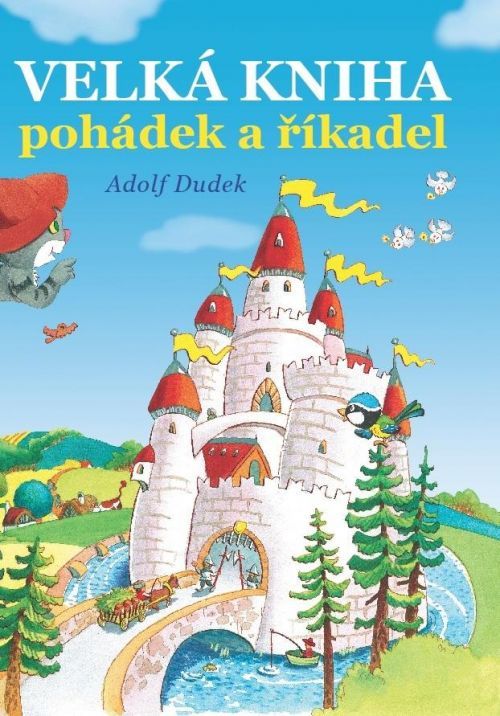 Velká kniha pohádek - Adolf Dudek, Vázaná
