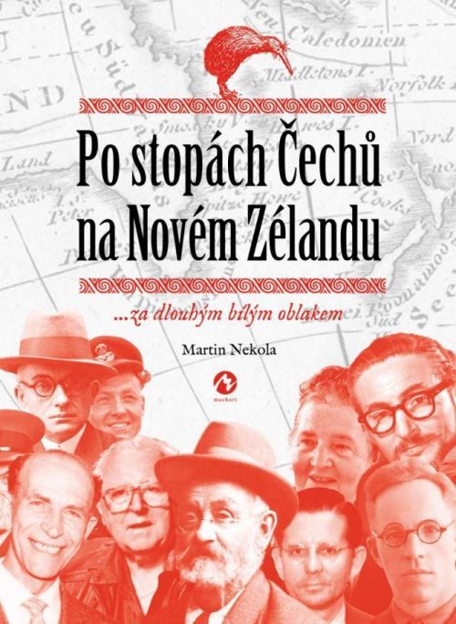 Po stopách Čechů na Novém Zélandu ...za dlouhým bílým oblakem - Nekola Martin, Brožovaná