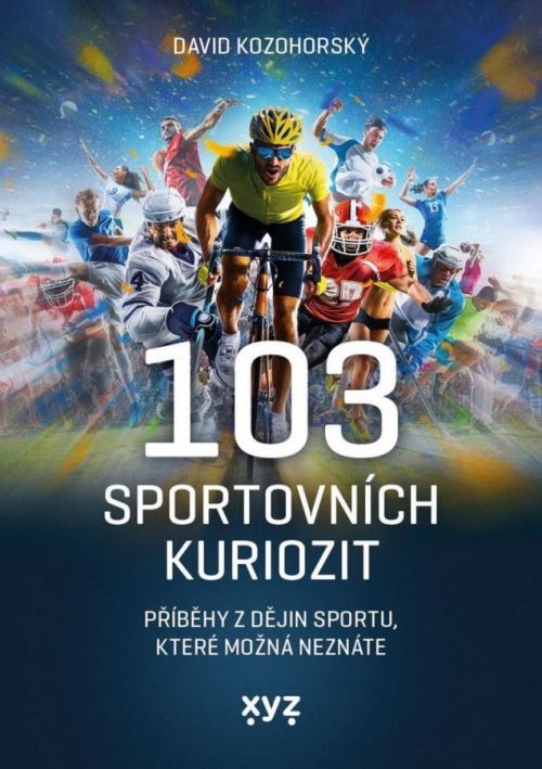 103 sportovních kuriozit - David Kozohorský, Brožovaná