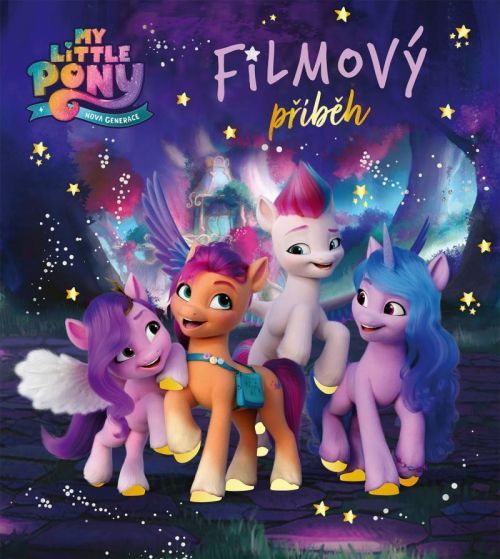My Little Pony - Nová generace - Filmový příběh - kolektiv autorů, Vázaná