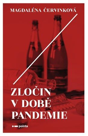 Zločin v době pandemie - Magdaléna Červinková