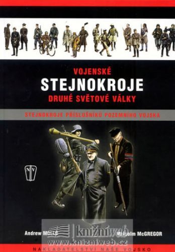 Vojenské stejnokroje druhé světové války - Pozemní vojsko - Mollo Andrew, McGregor Malcom
