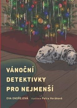 Vánoční detektivky pro nejmenší - Ondřejová Eva;Horáková Petra, Vázaná