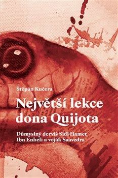 Největší lekce dona Quijota - Kučera Štěpán, Vázaná