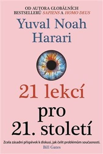 21 lekcí pro 21. století - Harari Yuval Noah, Vázaná