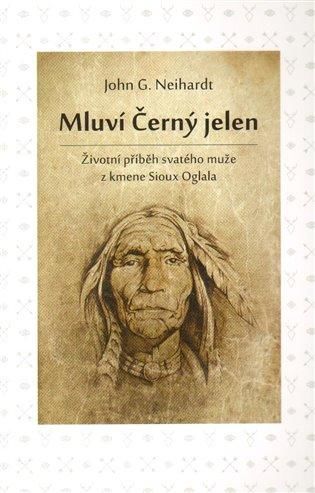 Mluví Černý jelen - Neihardt John G., Brožovaná