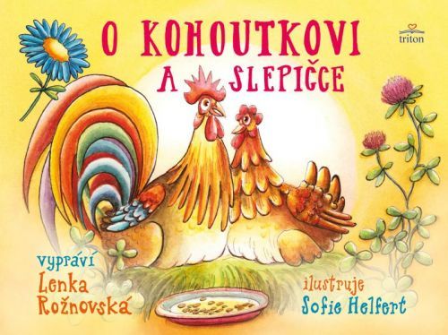 O kohoutkovi a slepičce - Rožnovská Lenka, Brožovaná