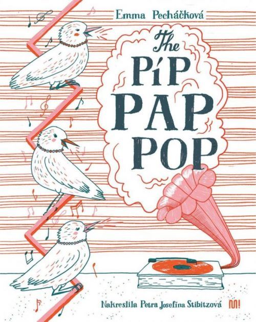 The Píp Pap Pop - Emma Pecháčková, Vázaná