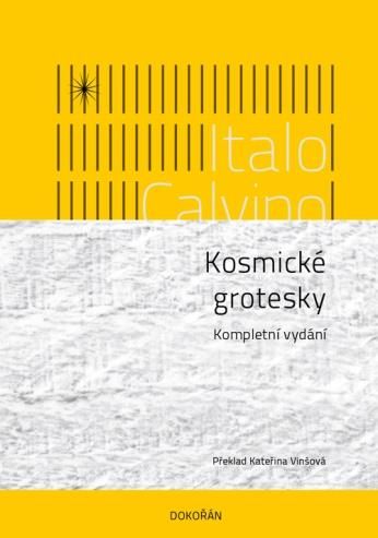 Kosmické grotesky - Kompletní vydání - Calvino Italo, Vázaná