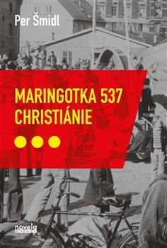 Maringotka 537, Christiánie - Šmidl Petr, Brožovaná