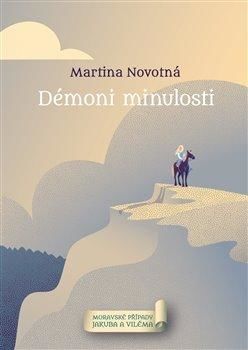 Démoni minulosti - Novotná Martina, Brožovaná