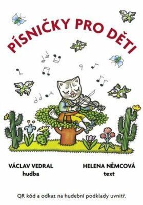 Písničky pro děti - Němcová Helena;Vedral Václav;děti ZUŠ;Zmatlíková Helena, Brožovaná
