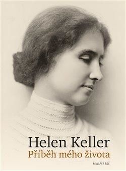 Příběh mého života - Keller Helen, Vázaná