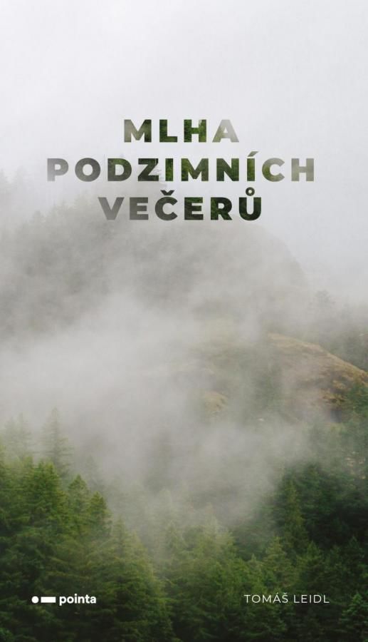 Mlha podzimních večerů - Tomáš Leidl, Brožovaná