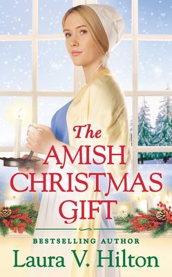 The Amish Christmas Gift (Hilton Laura V.)(Paperback / softback)
