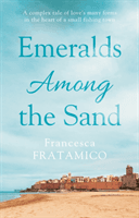 Emeralds Among the Sand (Fratamico Francesca)(Paperback / softback)