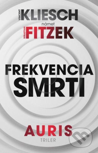 Frekvencia smrti - Vincent Kliesch, Sebastian Fitzek