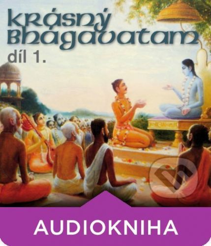 Krásný Bhágavatam díl 1. - Rôzni autori