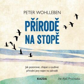 Přírodě na stopě - Peter Wohlleben - audiokniha