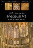 Companion to Medieval Art - Romanesque and Gothic in Northern Europe (Rudolph Conrad)(Paperback)
