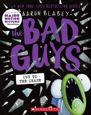 Bad Guys in Cut to the Chase (The Bad Guys #13) (Blabey Aaron)(Paperback)