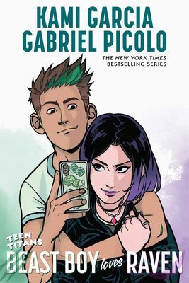Teen Titans: Beast Boy Loves Raven (Garcia Kami)(Paperback)