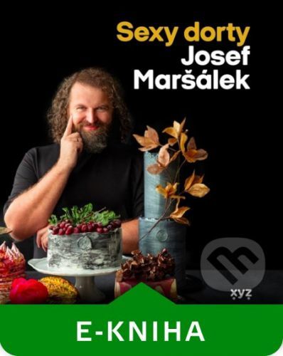 Sexy dorty - Josef Maršálek