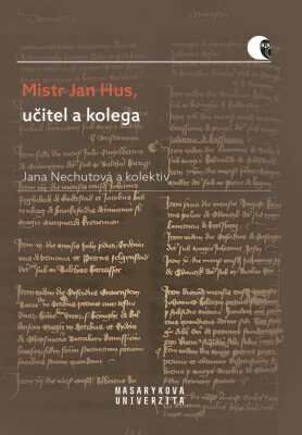 Mistr Jan Hus, učitel a kolega - e-kniha