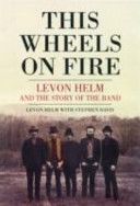 This Wheel's on Fire (Helm Levon)(Paperback)
