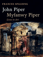 John Piper, Myfanwy Piper - A Biography (Spalding Frances)(Paperback)