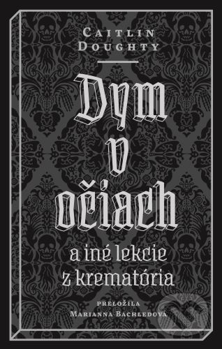 Dym v očiach - Caitlin Doughty